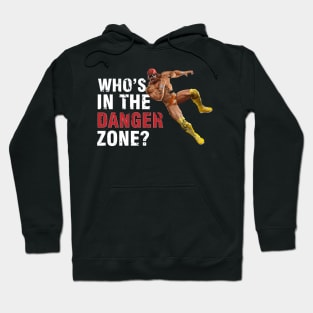 Who's In The Danger Zone? Hoodie